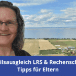 Nachteilsausgleich LRS und Rechenschwäche Tipps für Eltern