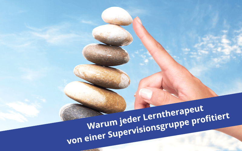 Warum jeder Lerntherapeut von Supervision profitiert – 7 gute Gründe