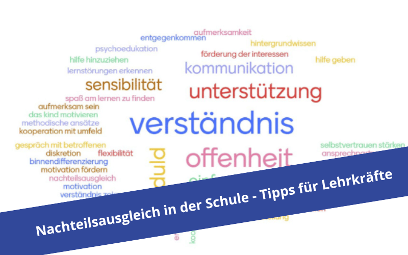 Nachteilsausgleich in der Schule – wertvolle Tipps für Lehrkräfte