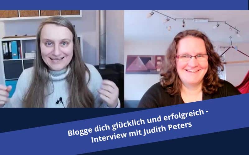 So bloggst du dich zum Erfolg – Interview mit Judith Peters