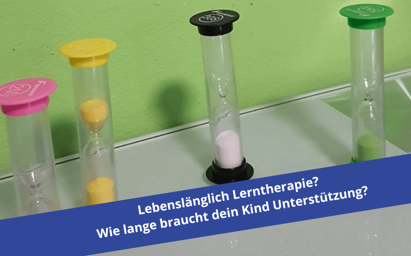 Lebenslänglich Lerntherapie? Wie lange dauert eine Förderung?