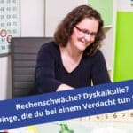 Immer Frust mit Mathe? 5 Dinge, die du bei Verdacht auf eine Rechenschwäche tun kannst