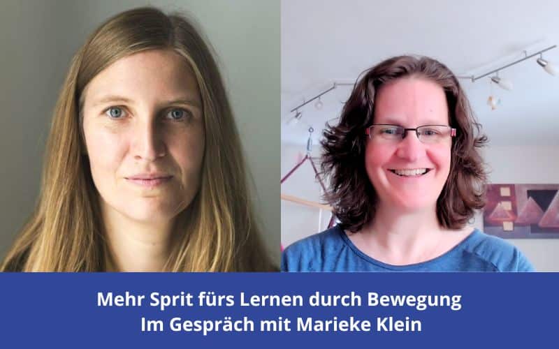 Mehr Sprit fürs Lernen durch Bewegung- im Gespräch mit Marieke Klein