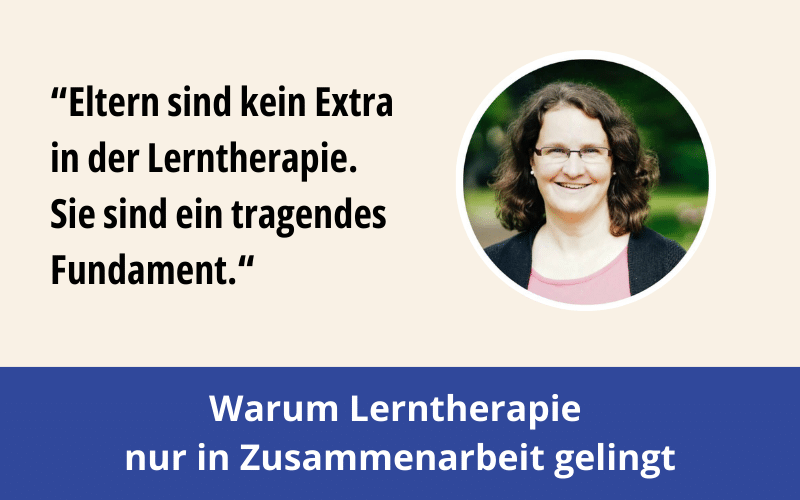 Warum Lerntherapie nur in Zusammenarbeit gelingt und welche Rolle Eltern dabei spielen