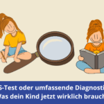 LRS Test oder umfassende Diagnostik? Was dein Kind jetzt wirklich braucht LRS Diagnostik